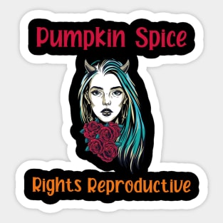 pumpkin spice and reproductive rights Sticker